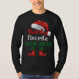Childcare Director Santa Favourite Claus Christmas T-Shirt