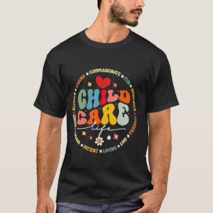 Childcare Life Daycare Crew School Provider Teache T-Shirt