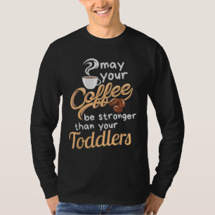 Childcare Provider Daycare Teacher Coffee Lover - T-Shirt
