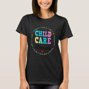 Childcare Provider Director Daycare Crew School Te T-Shirt