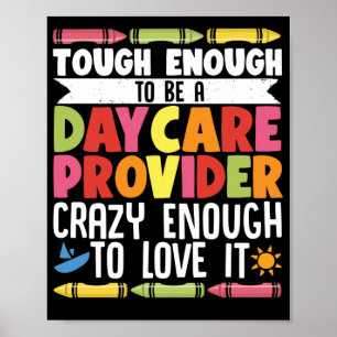 Childcare Teacher Tough Enough To Be A Daycare Poster