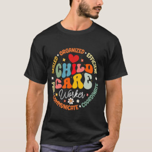 Childcare Worker Director Daycare School Provider T-Shirt