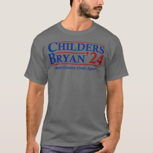 Childers Bryan 2024 Election T-Shirt