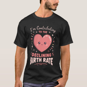 Childfree by Choice Declining Birth Rate Childless T-Shirt