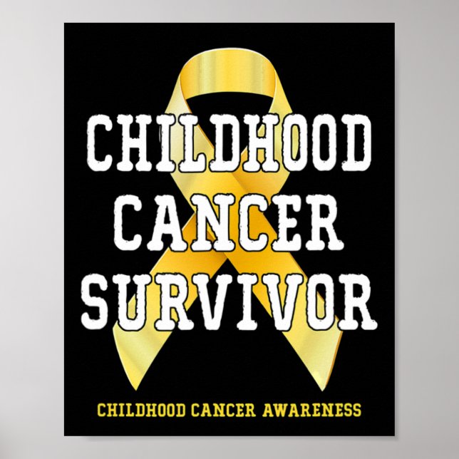 Childhood Cancer Awareness Cancer Survivor T 1 Poster (Front)