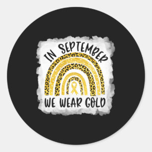 Childhood Cancer Awareness In September We Wear G Classic Round Sticker