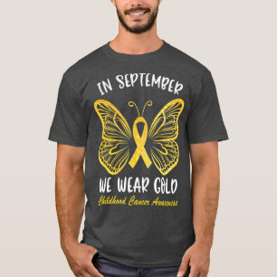Childhood Cancer Awareness In September We Wear G T-Shirt