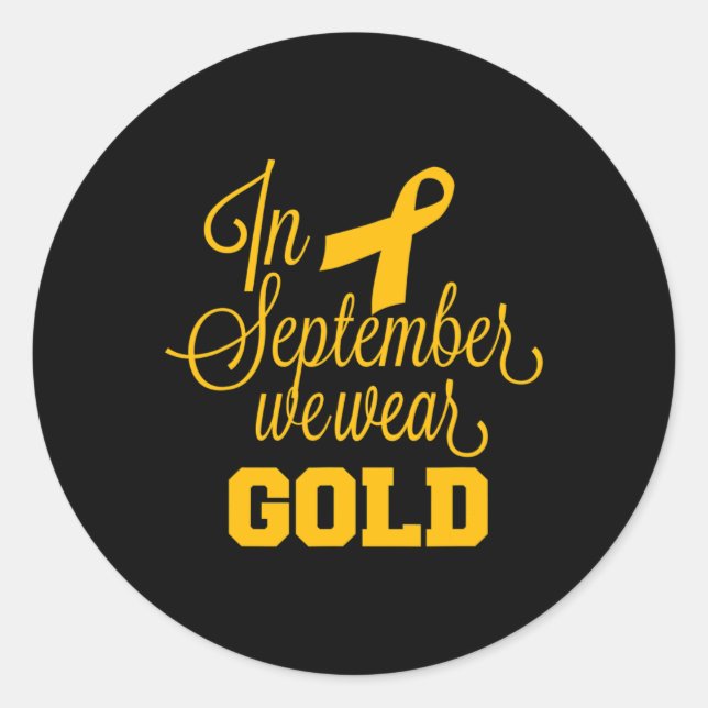Childhood Cancer Awareness In September We Wear Go Classic Round Sticker (Front)