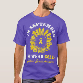 Childhood Cancer Awareness In September We Wear Go T-Shirt