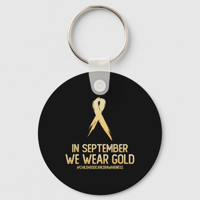 Childhood Cancer Awareness Month In September We W Key Ring (Front)