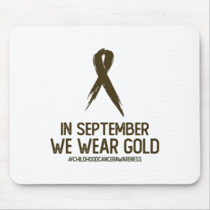 Childhood Cancer Awareness Month In September We W Mouse Mat