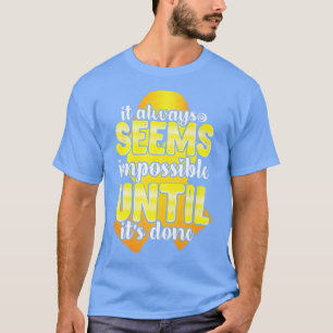 Childhood Cancer Awareness Motivation Yellow Ribbo T-Shirt
