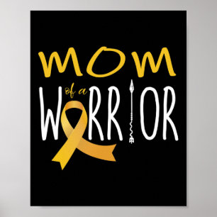 Childhood Cancer Awareness Mum Of A Warrior Poster
