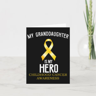Childhood Cancer Awareness My Granddaughter Is My  Card
