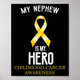 Childhood Cancer Awareness My Nephew Is My Hero Au Poster
