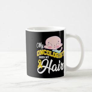 Childhood Cancer Awareness My Oncologist Does My H Coffee Mug