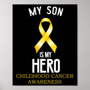 Childhood cancer awareness My Son is my hero  Poster