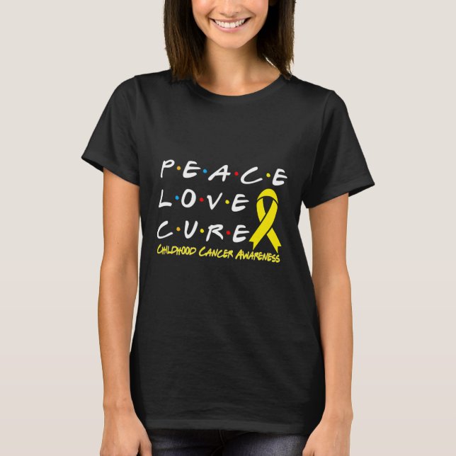 Childhood Cancer Awareness Peace Love Cure  T-Shirt (Front)