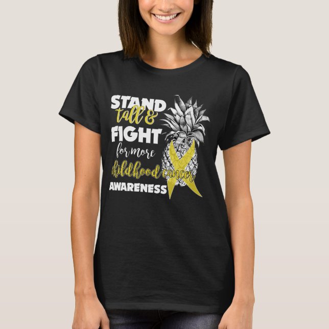 childhood cancer awareness pineapple stand tall T-Shirt (Front)