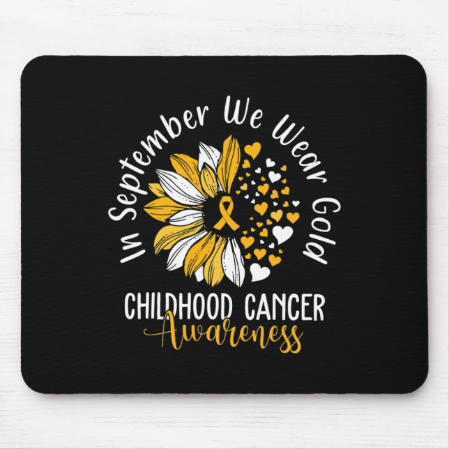 Childhood Cancer Awareness s In September We Wear  Mouse Mat (Front)