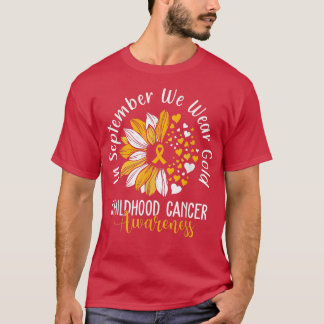 Childhood Cancer Awareness Shirts In September We 