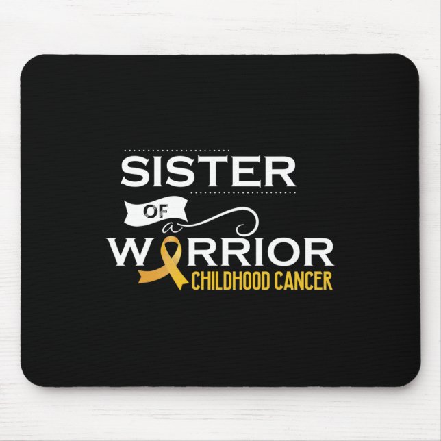 Childhood cancer awareness Sister of a warrior 1 Mouse Mat (Front)
