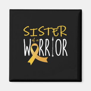 Childhood cancer awareness Sister of a warrior  Magnet