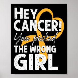 Childhood Cancer  Awareness Survivor Wrong Kid Gir Poster