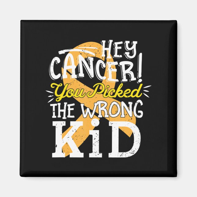 Childhood Cancer  Awareness Survivor Wrong Kid Sup Magnet (Front)