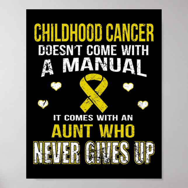 CHILDHOOD CANCER comes with Aunt who never gives u Poster (Front)