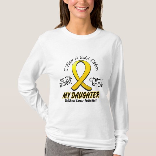 Childhood Cancer Gold Ribbon For My Daughter T-Shirt