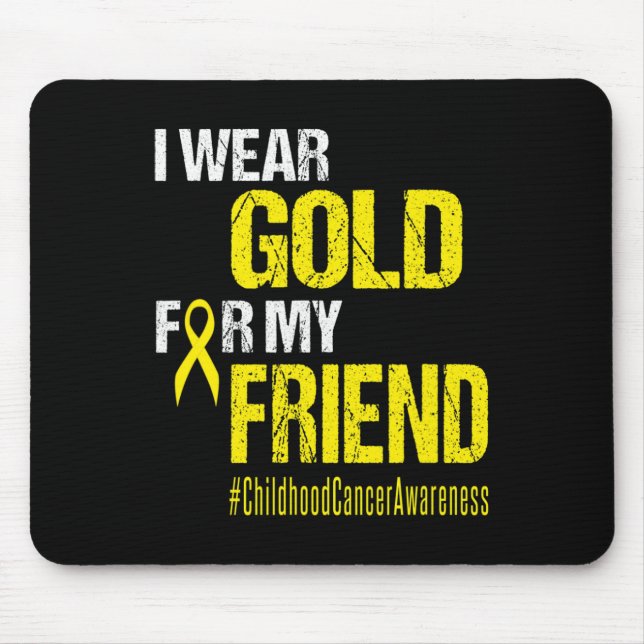 Childhood Cancer Gold Ribbon t  Wear Gold For My F Mouse Mat (Front)