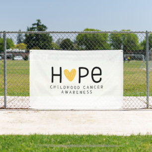 childhood cancer hope Banner Outdoor Sign