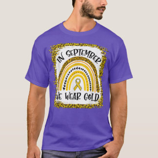 Childhood Cancer Leopard Rainbow In September We W T-Shirt