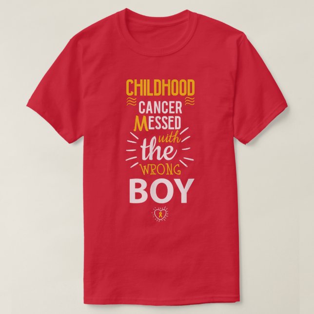 Childhood Cancer Messed with the wrog boy Awarenes T-Shirt (Design Front)