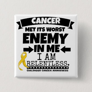 Childhood Cancer Met Its Worst Enemy in Me 15 Cm Square Badge