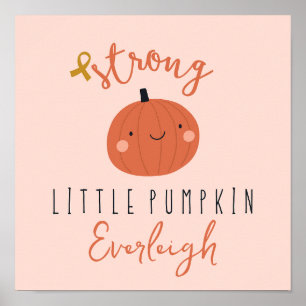 childhood cancer strong little pumpkin Custom Name Poster