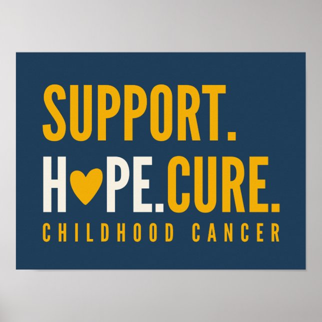 childhood cancer support hope cure Poster Prints (Front)