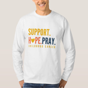 childhood cancer support hope Long Sleeve T-Shirt