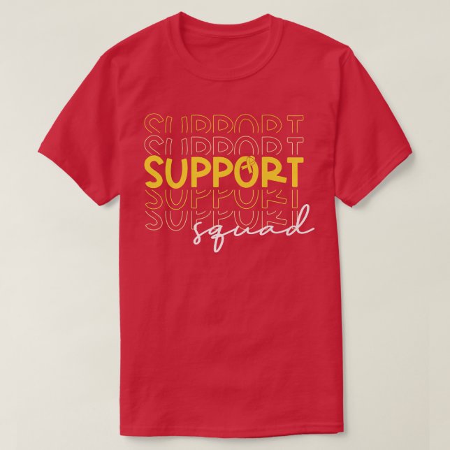 Childhood Cancer Support Squad Gold Ribbon Matchin T-Shirt (Design Front)