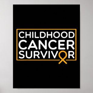 Childhood Cancer Suvivor Childhood Cancer Ribbon A Poster