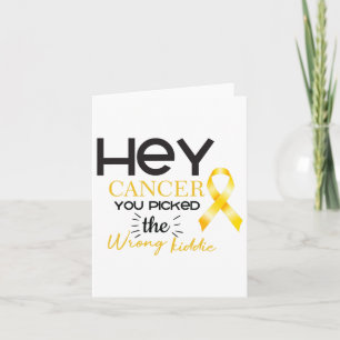 Childhood Cancer You Picked The Wrong Kiddie Aware Card
