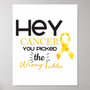 Childhood Cancer You Picked The Wrong Kiddie Aware Poster