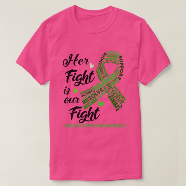 Childhood Depression Awareness Her Fight is our Fi T-Shirt (Design Front)