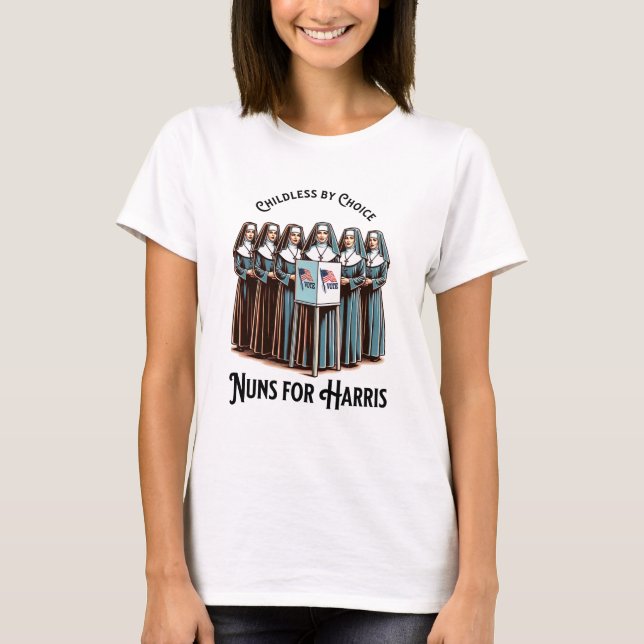 Childless by Choice Nuns for Harris T-Shirt (Front)