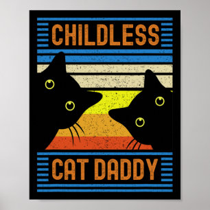 Childless Cat Daddy 2024 For President Cat Dad Poster