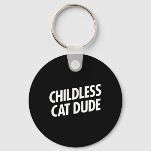 Childless Cat Dude Key Ring