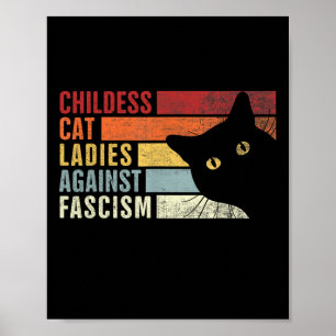 Childless Cat Ladies Against Fascism Cat Feminist  Poster