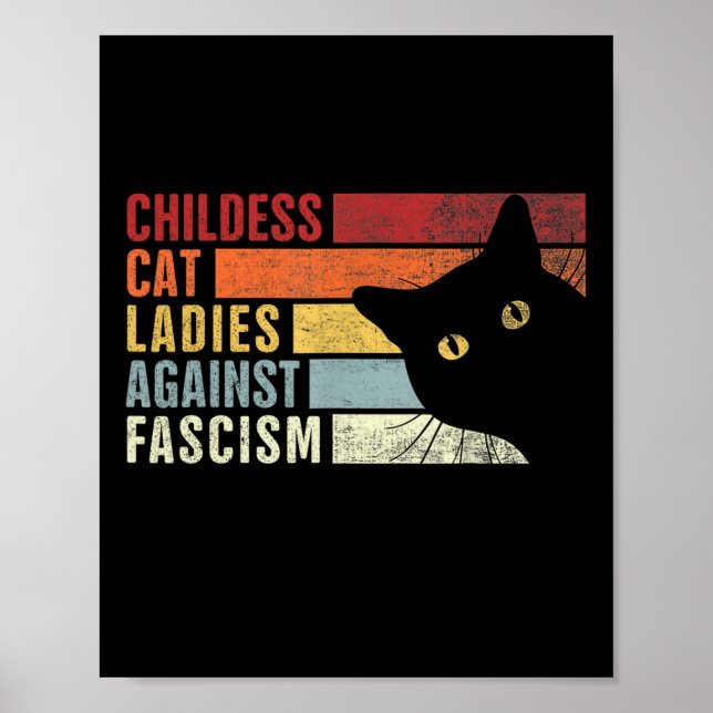 Childless Cat Ladies Against Fascism Cat Feminist  Poster (Front)