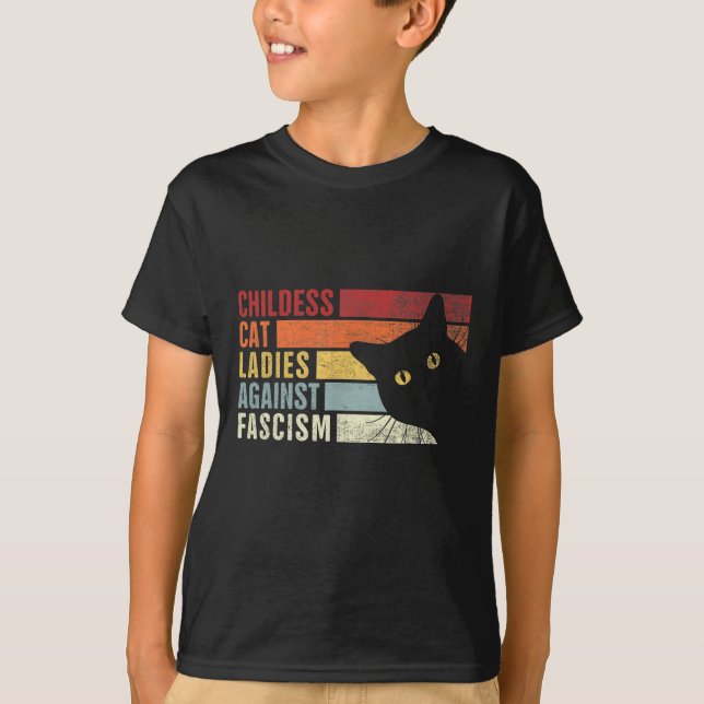 Childless Cat Ladies Against Fascism Cat Feminist  T-Shirt (Front)